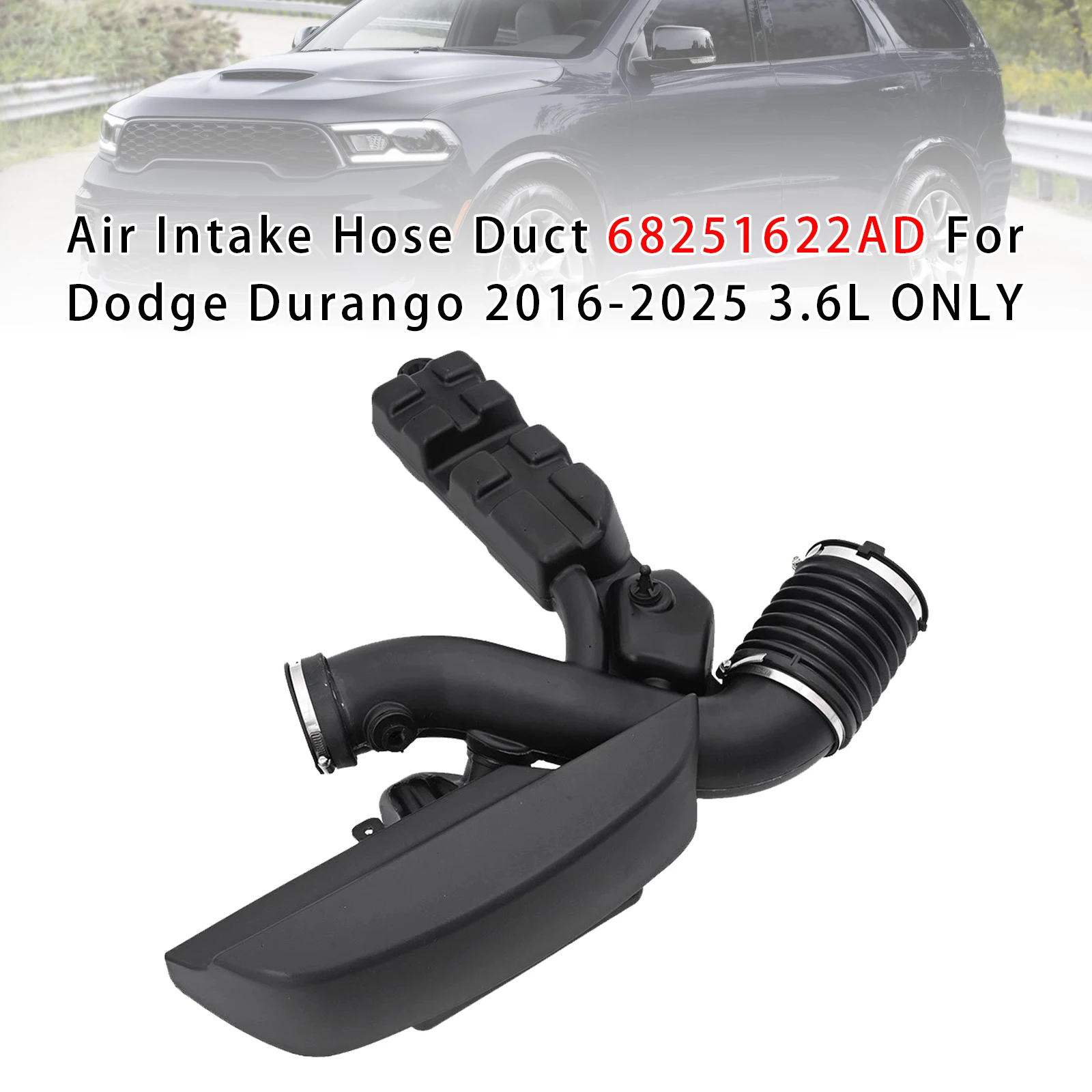 

Artudatech Air Intake Hose Duct 68251622AD For Dodge Durango 2016 2017 2018 2019 2020 2021 2022 2023 2024 2025 3.6L ONLY