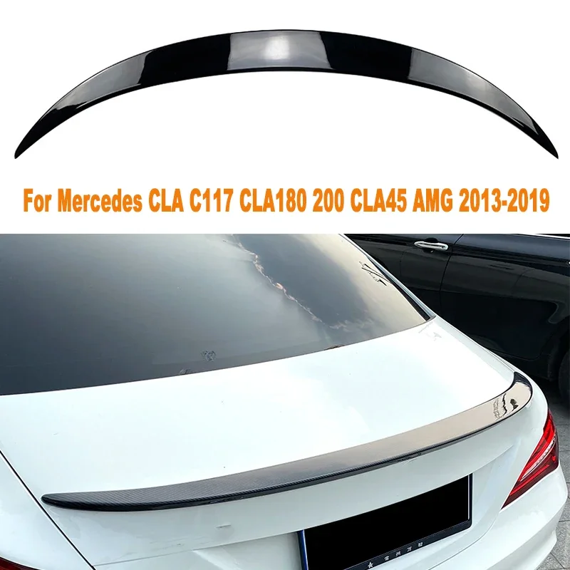 

for 2013-2019 Mercedes CLA C117 CLA180 200 CLA45 AMG rear wing fixed wind spoiler rear wing modified decoration auto parts