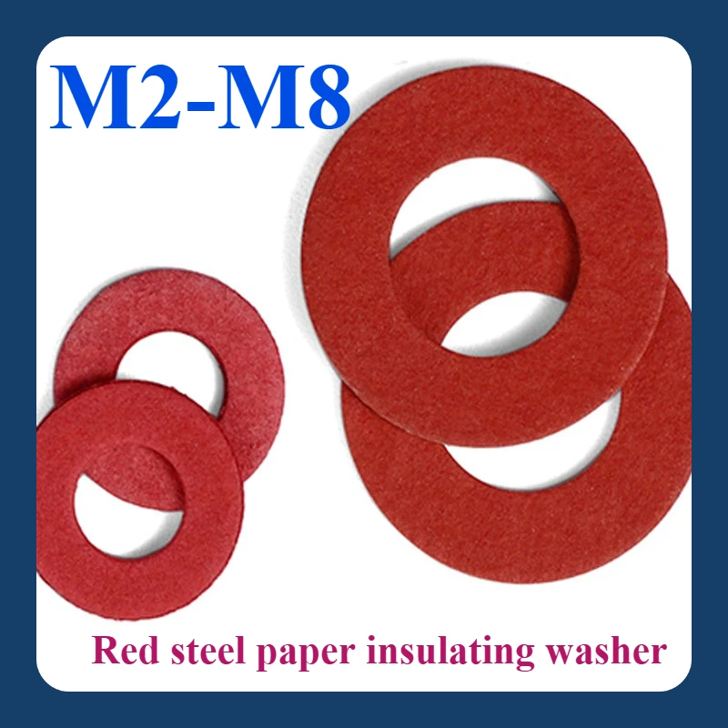 

M2 M2.5 M3 M4 M5 M6 M7 M8 Insulated Flat Washer Red Steel Paper Fiber Insulated Flat Washer 500pcs/2000pcs