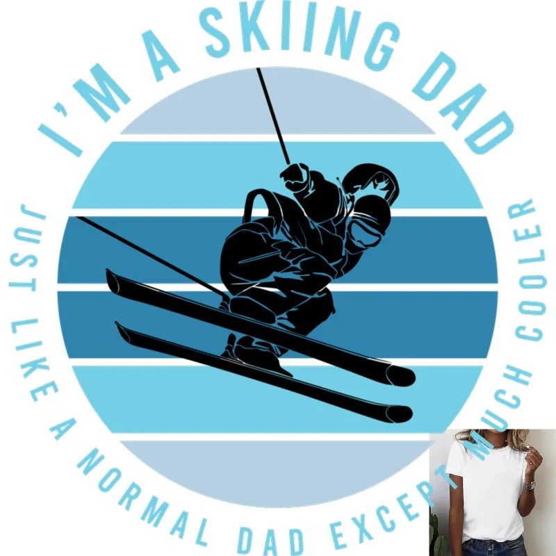 I'm A Skiing Dad Graphic Heat Transfer White Ink Iron - on Patch, Suitable for T - Shirts/Canvas Bags, Outdoor Skiing Theme