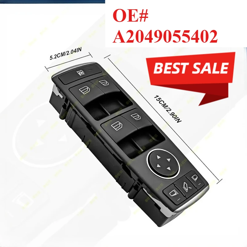 

A2049055402 Master Power Window Switch Button Front Driver Side For Benz C230 C300 E350 E63 W212 E-Class W204 C117 G500 G550 C2