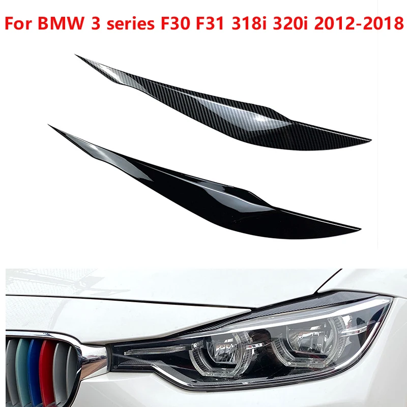

For BMW 3 series F30 F31318i 320i 2012 2013 2014 2015-2018 Gloss Black Carbon Car Headlight Eyebrow Eyelid ABS Car Accessories