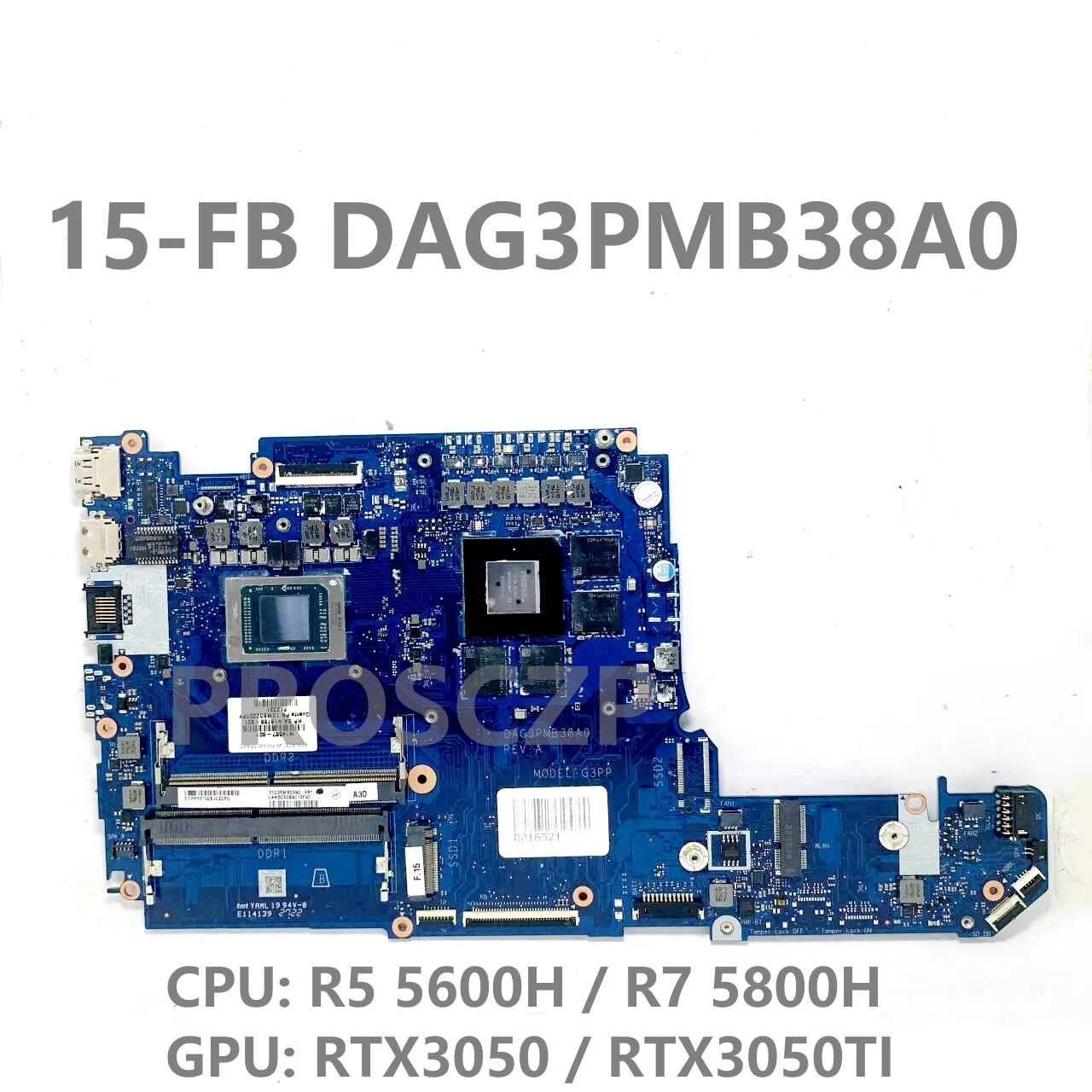 

DAG3PMB38A0 N14587-601 N18788-601 Mainboard For HP 15-FB Laptop Motherboard W/R5 5600H / R7 5800H CPU RTX3050/RTX3050TI 100%Test