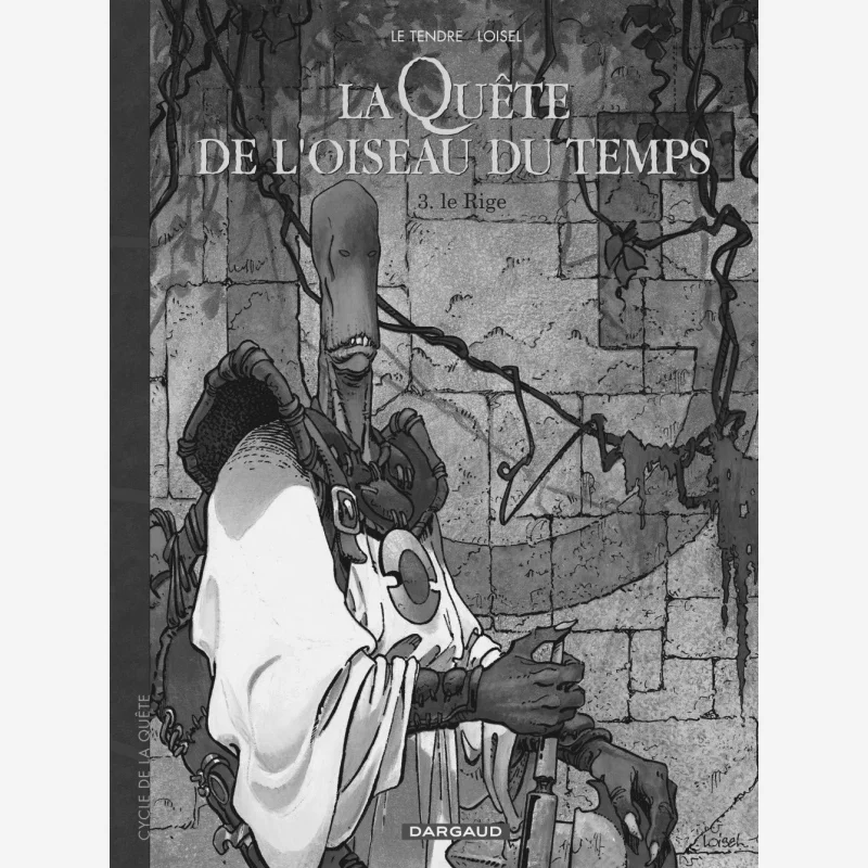 

LA QUETE DE LOISEAU DU TEMPS T03 LA QUETE DE LOISEAU DU TEMPS LE RIGE Serge Le Tendre Dargaud 9782205047981 Book