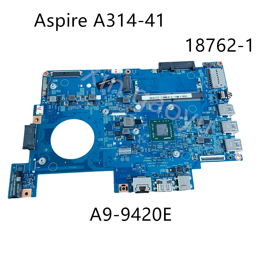 

18762-1 Оригинальная материнская плата для ноутбука Acer Aspire A314-41, материнская плата, процессор: A9-9420E AMD, 100% тест в порядке