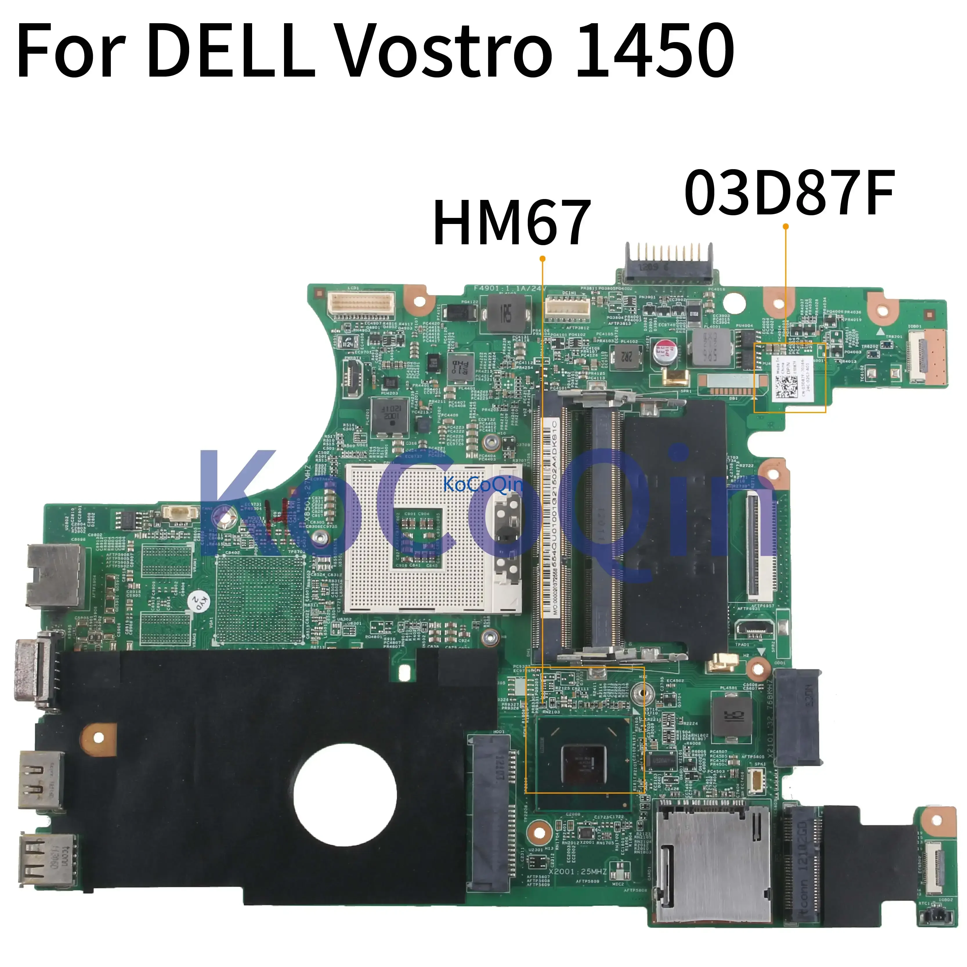 KoCoQin Laptop motherboard For DELL Vostro 1450 V1450 Insprion N4050 HM67 Mainboard CN-03D87F 03D87F 48.4IUI5.01M