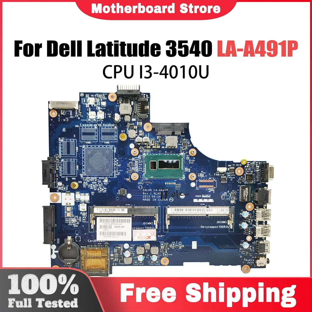 

LA-A491P Laptop Motherboard For Dell Latitude 3540 Notebook Mainboard 08MDVW 06TJHN 0DXN93 I3-4010U CPU