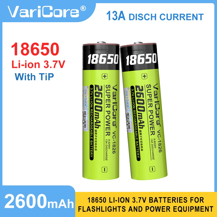 VariCore VC-1826 18650 With TiP 3.7V 2600mAh Large Capacity Rechargeable Lithium Battery for Flashlight and Power Equipment