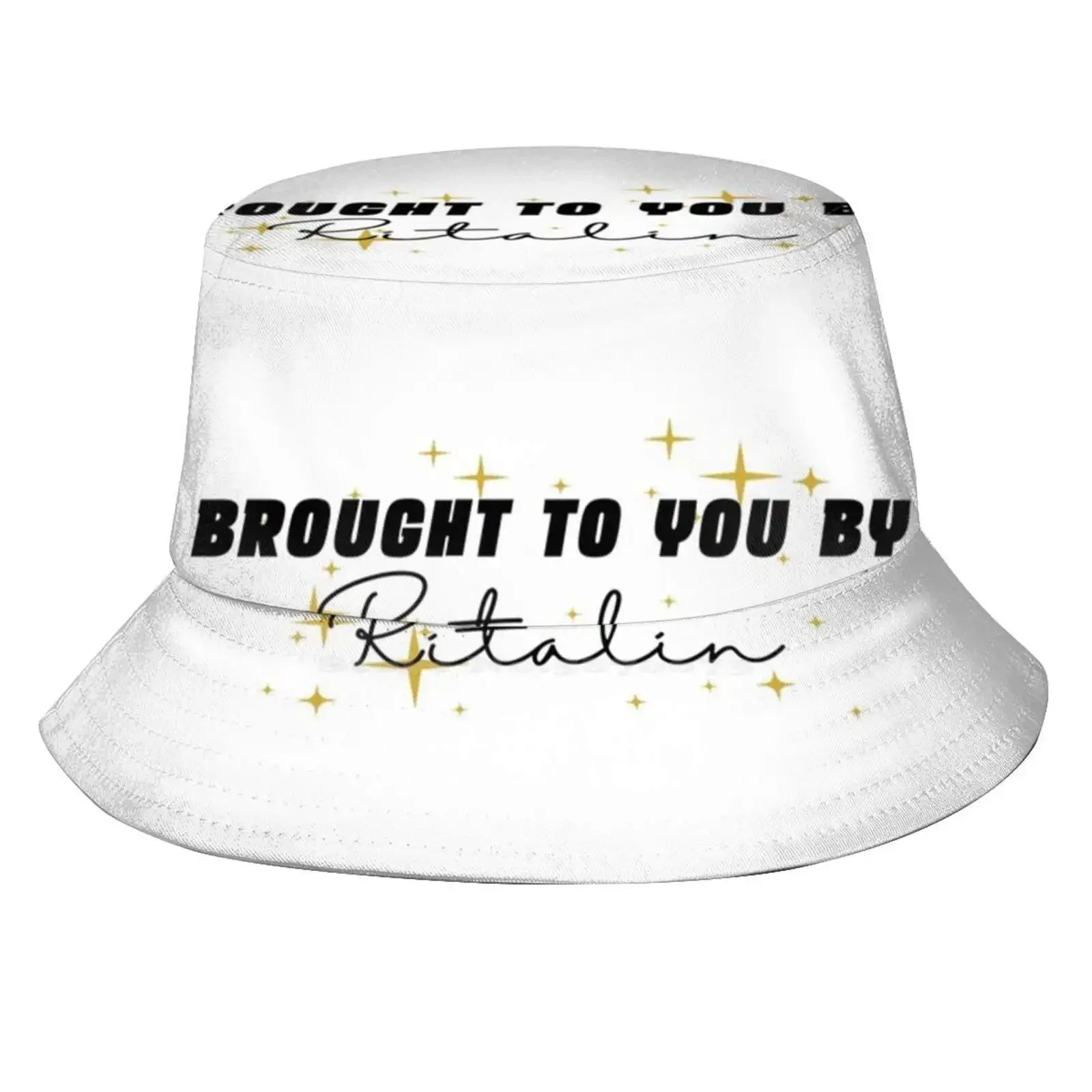 Adhd Themed 'Brought To You By Ritalin' Design With Gold Sparkles Sun Cap Fisherman Hat Bucket Hats Add Adhd Medication Ritalin