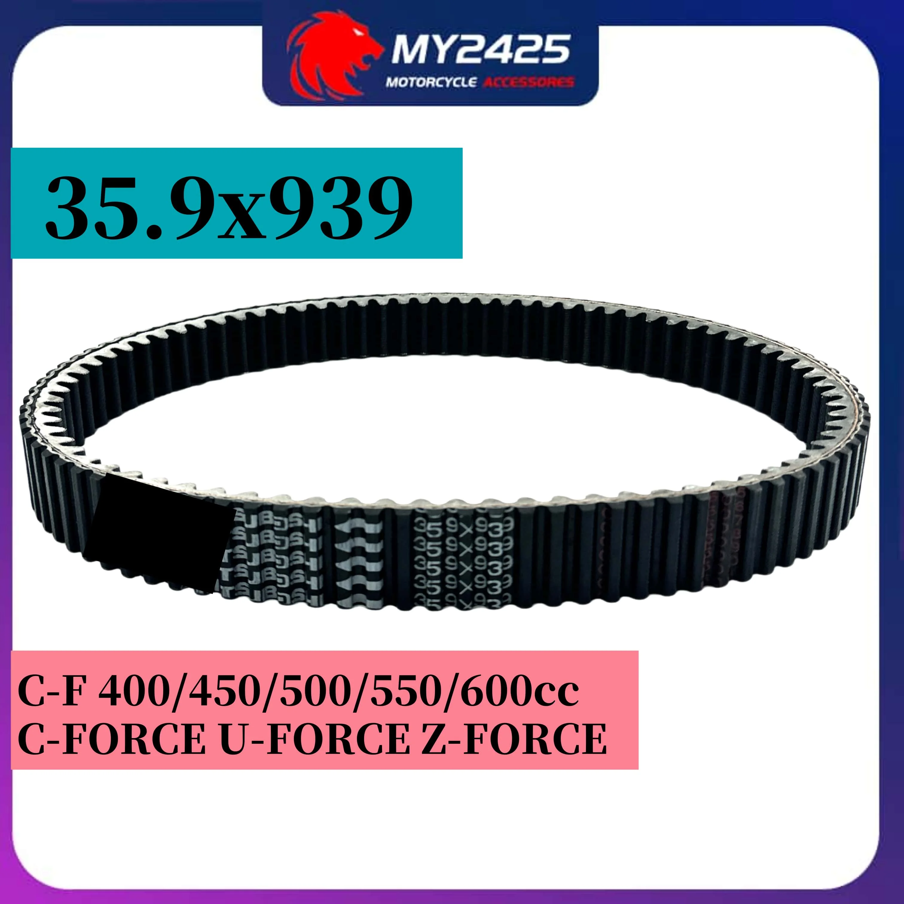 

MY2425 Drive Belt for CF450 500 550 600 625 X5 X6 CFMoto 35.9*939 ATV UTV CFORCE Drive belt