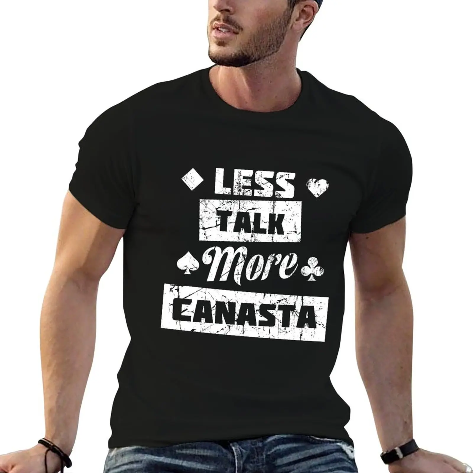 

Canasta Less Talking More Canasta Quotes T-Shirt funny t shirts cotton man t shirt luxury T-Shirt