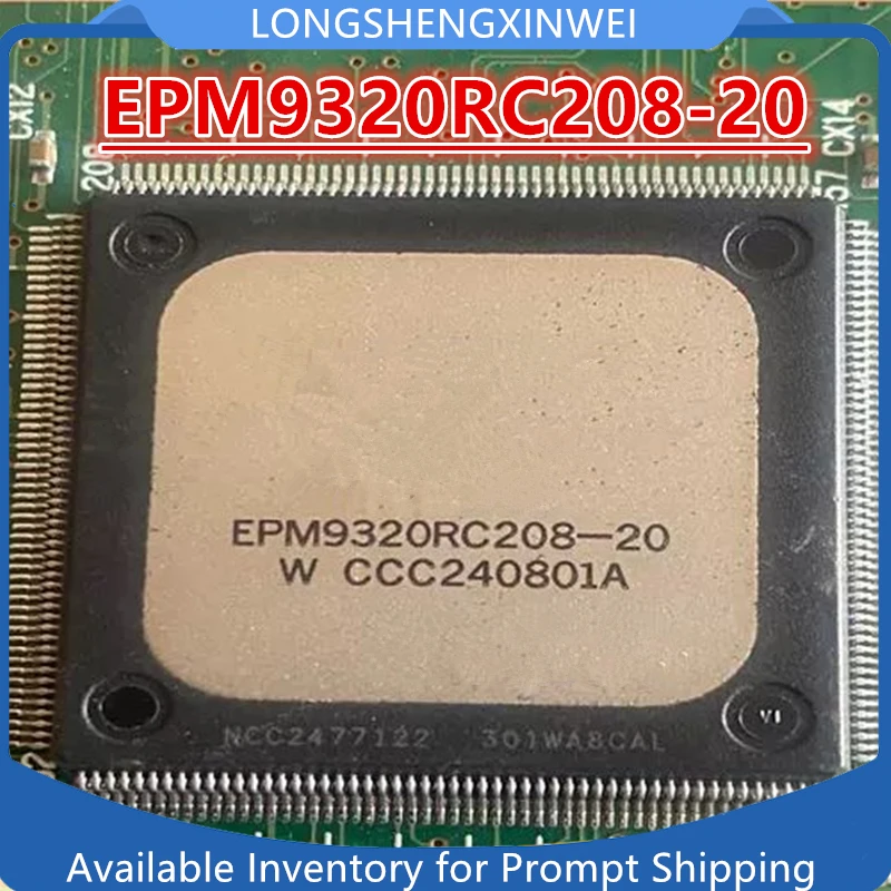 

1PCS EPM9320RC208-20 EPM9320RC208 QFP-208 NEW Programmable Logic Chip in Stock