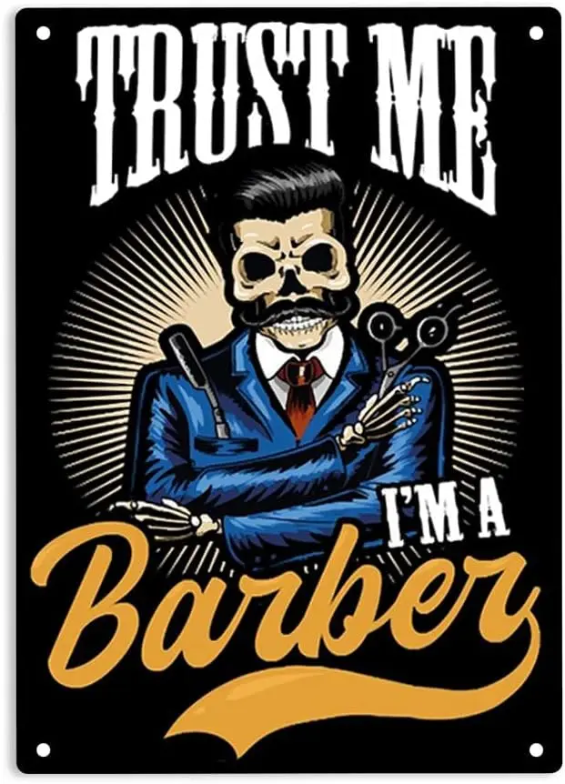 

Trust Me I'm a Barber Sign Metal Tin Signs, Barber Poster for Home Office Bedroom Man Cave Wall Decor Plaque Sign 12x8 Inch