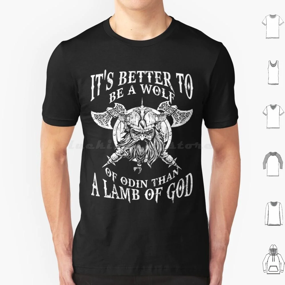 Be A Wolf Of Odin-Better Than A Of God T Shirt Big Size 100% Cotton Odin Odin Love Odin Funny Odin Love Odin American