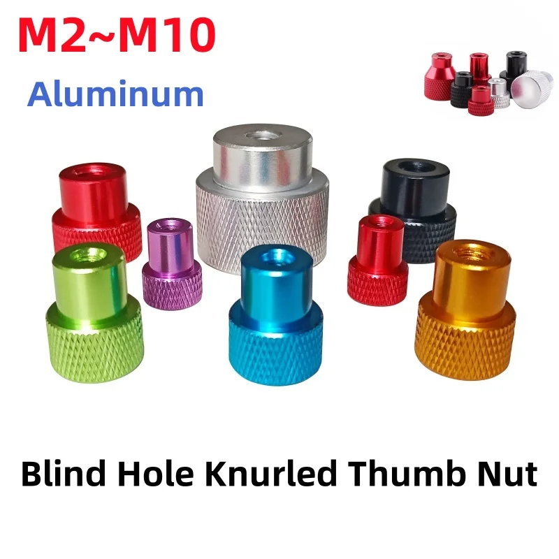 Aluminum Alloy M2-M10 1pcs Blind Hole Hand Knurled Nut Thumb Nuts For Locking Airflame Tighten Handnut