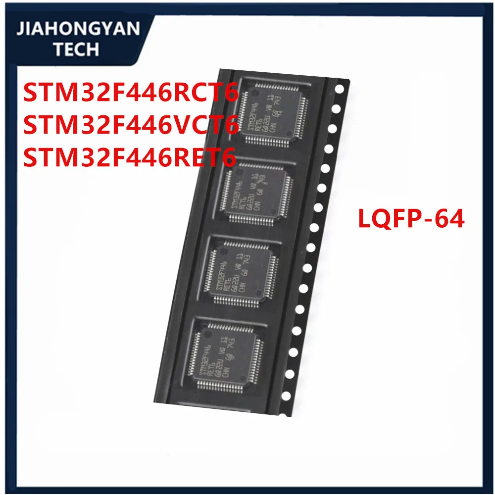 Original authentic STM32F446RCT6 STM32F446VCT6 STM32F446RET6 ZET6 ZCT6 LQFP-64 ARM Cortex-M4 32-bit microcontroller -MCU