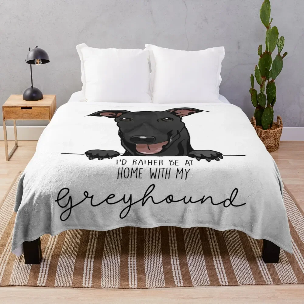 

Iad rather be at home with my Greyhound Throw Blanket warm winter Decorative Sofas Cute Plaid Luxury Designer Blankets