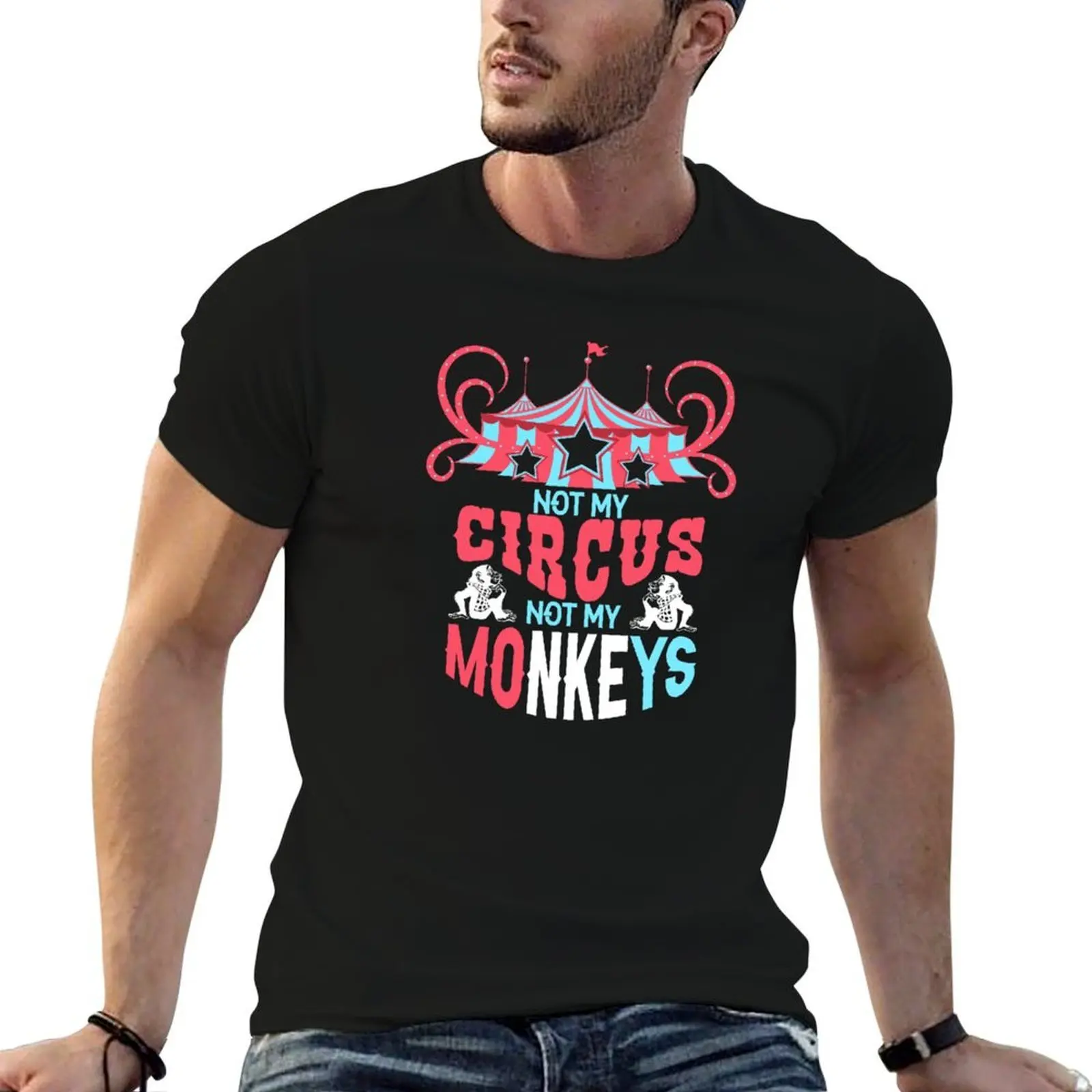 

Not My Circus Not My Monkeys Funny Polish Proverb T-Shirt man t shirts cotton T-Shirt