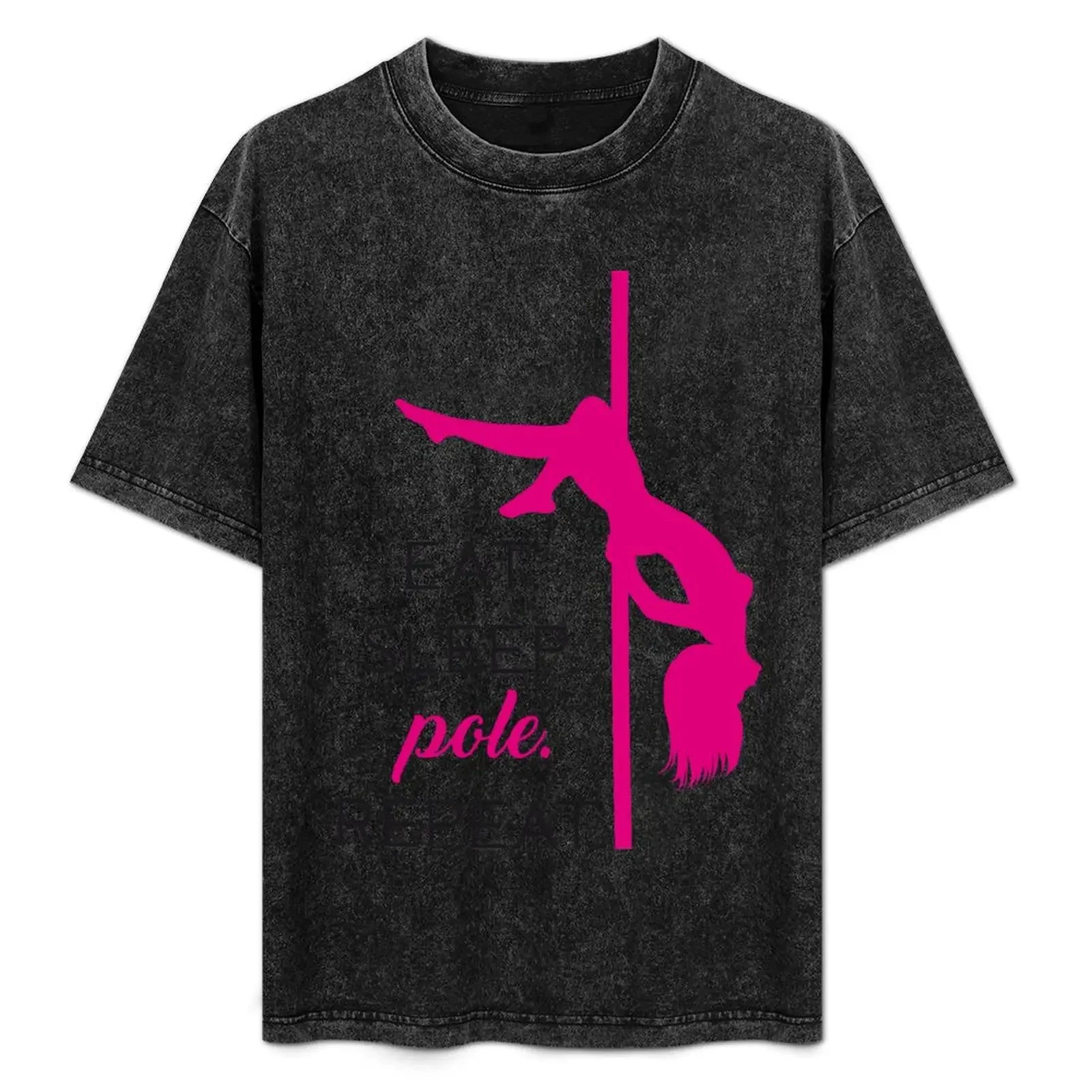

Eat. Sleep. POLE. Repeat. T-Shirt blacks topping boys whites customizeds heavyweight t shirts for men