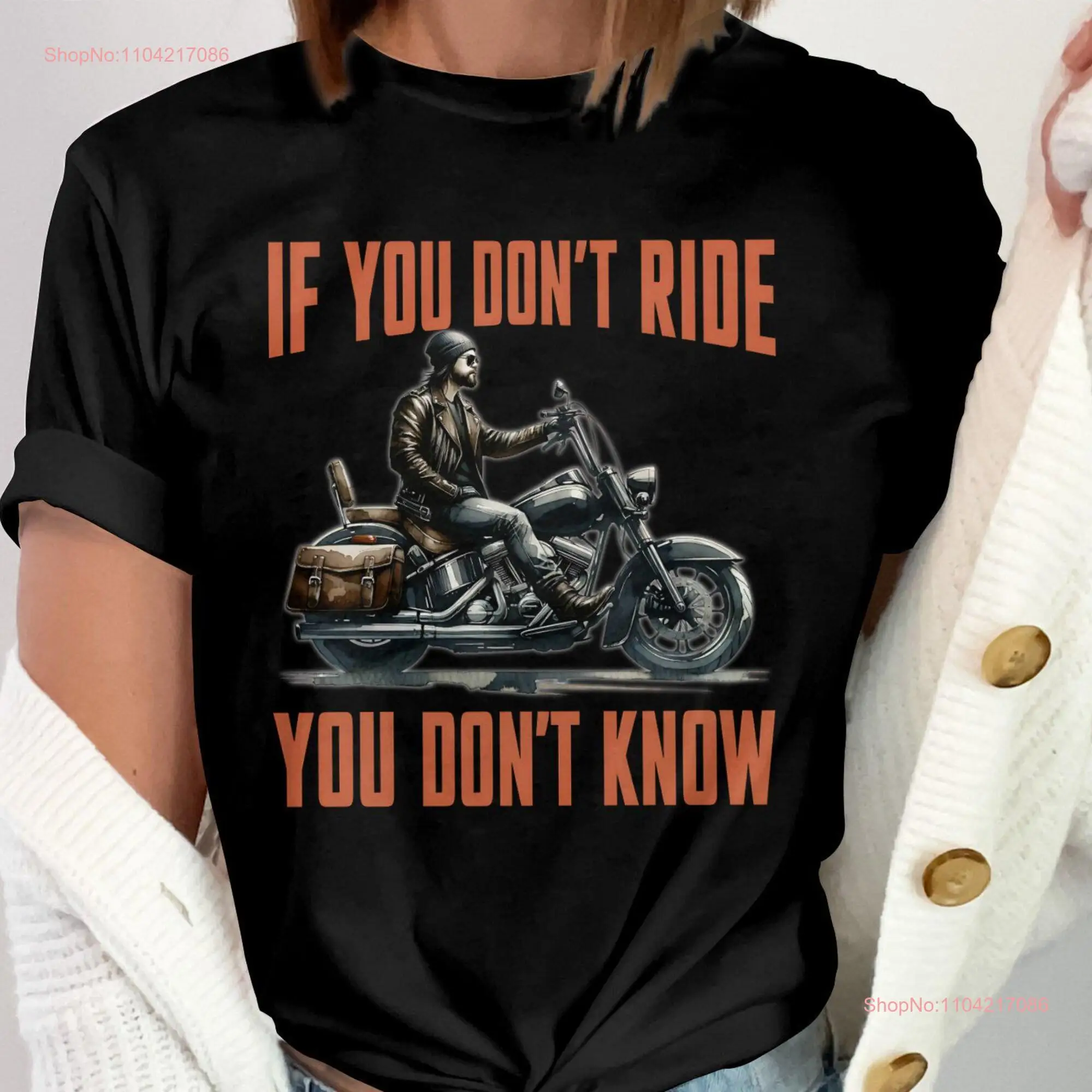 If You Don't Ride Know Biker Saying T Shirt Ideal Motorcyclist Casual Wear High Quality Print SweaT