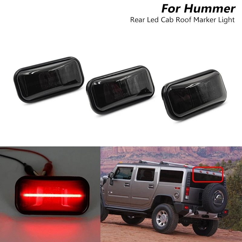 3Pcs Smoked LED Rear Red Cab Roof Marker Light For Hummer H2 2003-2009 / SUT 2005-2009-A99D