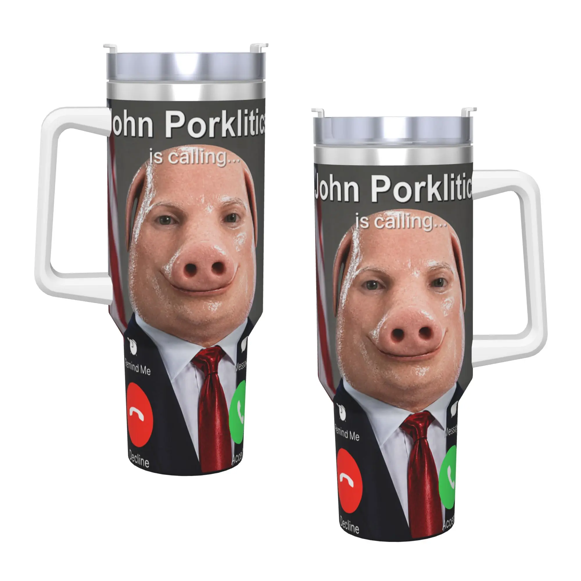 John Pork Politics is Calling Funny Brainrot Meme Stainless Steel Tumbler Travel Mugs Cup Thermal Mug Milk Tea Water Bottle
