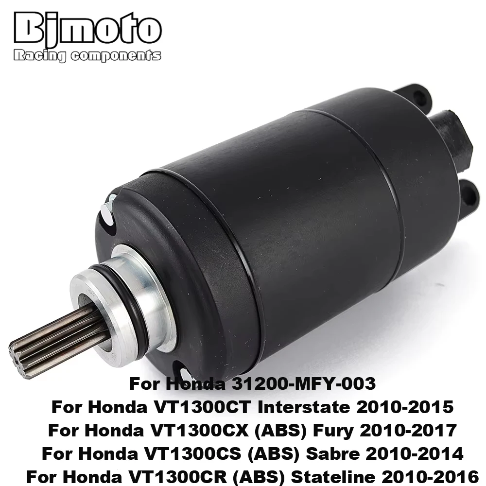 

Motorcycle Starter Motor For Honda VT1300CR (ABS) Stateline 2010-2016 VT1300CS Sabre 2010-2014 VT1300CT Interstate VT1300CX Fury