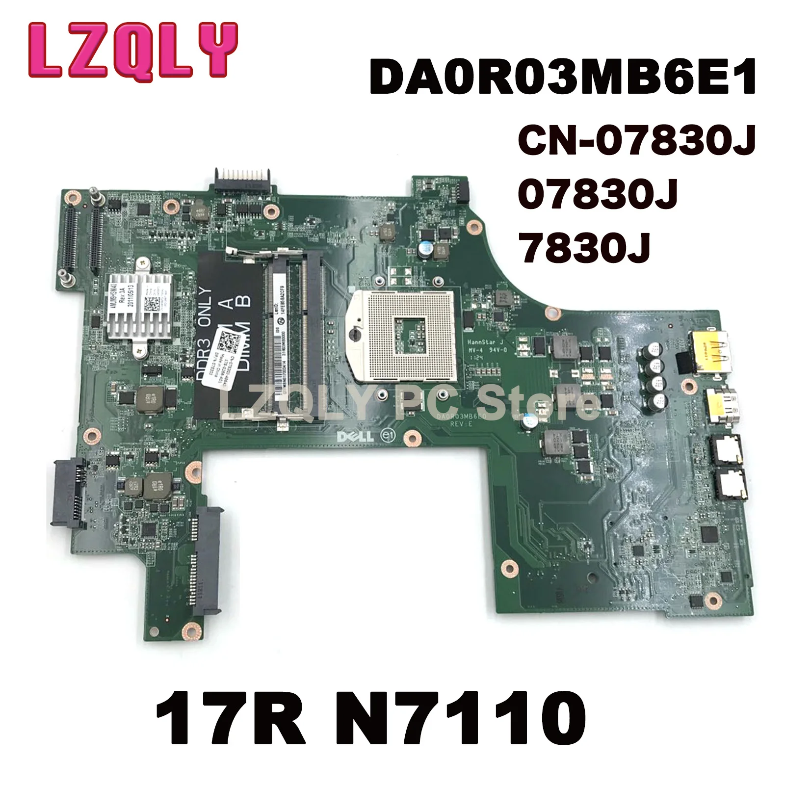 For Dell Inspiron 17R N7110 Laptop Motherboard DA0R03MB6E1 HM67 DDR3 PGA989 CN-07830J 07830J 7830J Mainboard 100% Full Tested OK