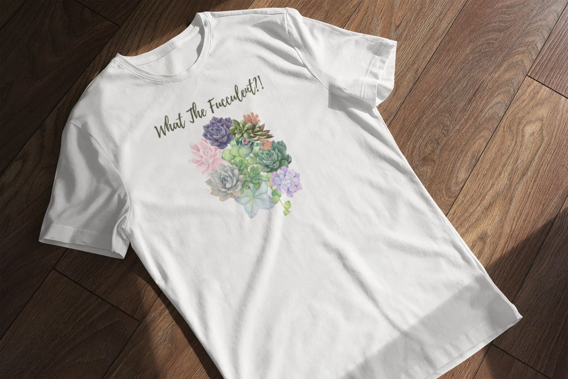 What the FucculenT T Shirt Succulent Lover Gardening Cactus Desert Life