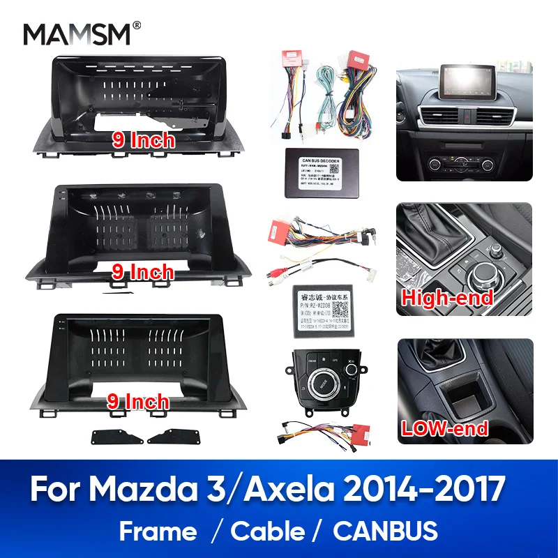 MAMSM 2014-2017 For Mazda 3/Axela Car Radio Fascias Frame 9 inch Stereo Panel Harness  Canbus Decoder Power Cable Adapter