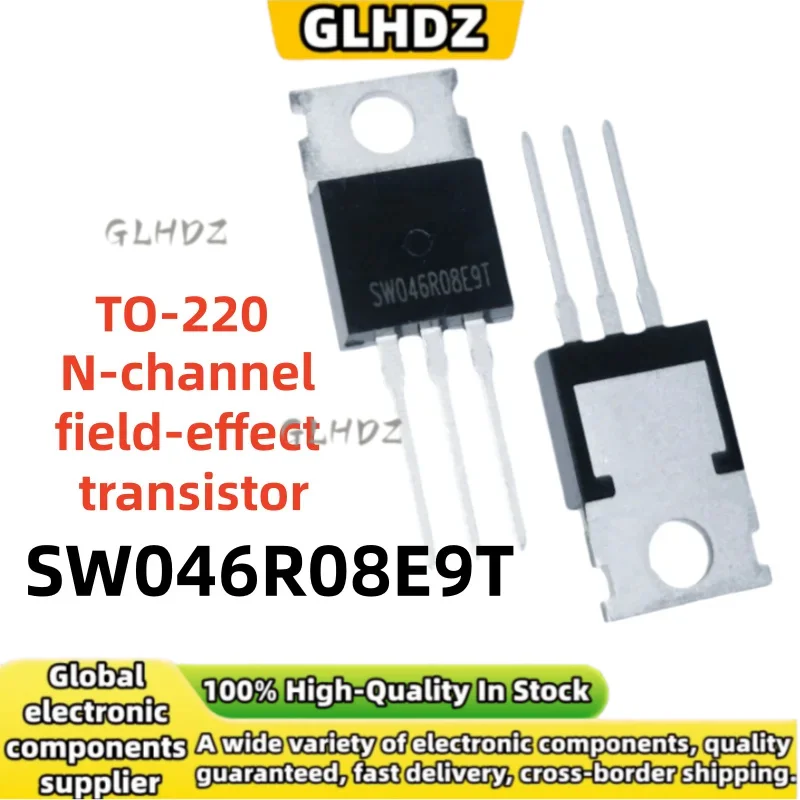 10PCS-30PCS-50PCS SW046R08E9T TO-220 N-channel field-effect transistor in stock