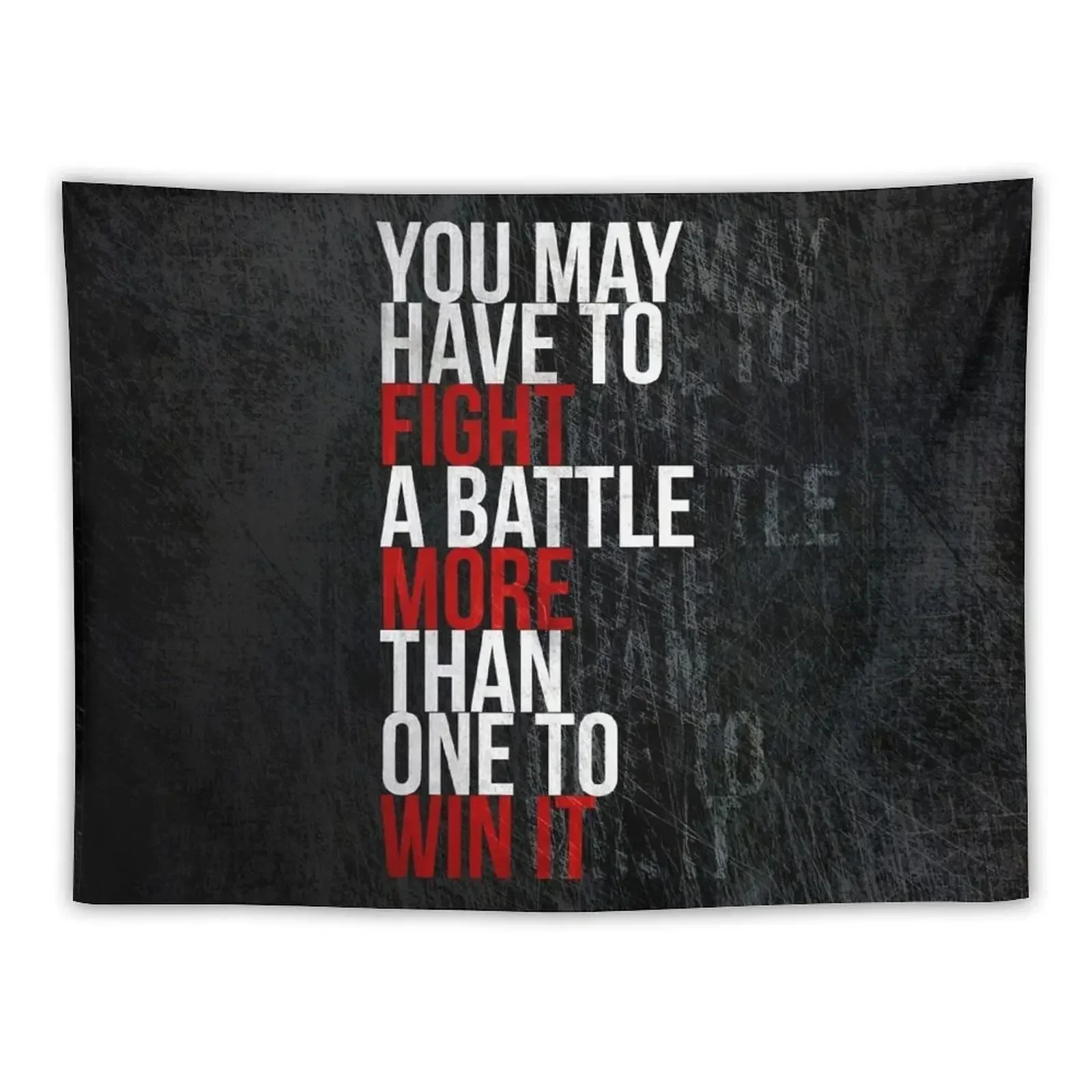 

You May Have To Fight A Battle More Than One To Win It Motivational Gym Tapestry Things To The Room Wallpaper Bedroom Tapestry