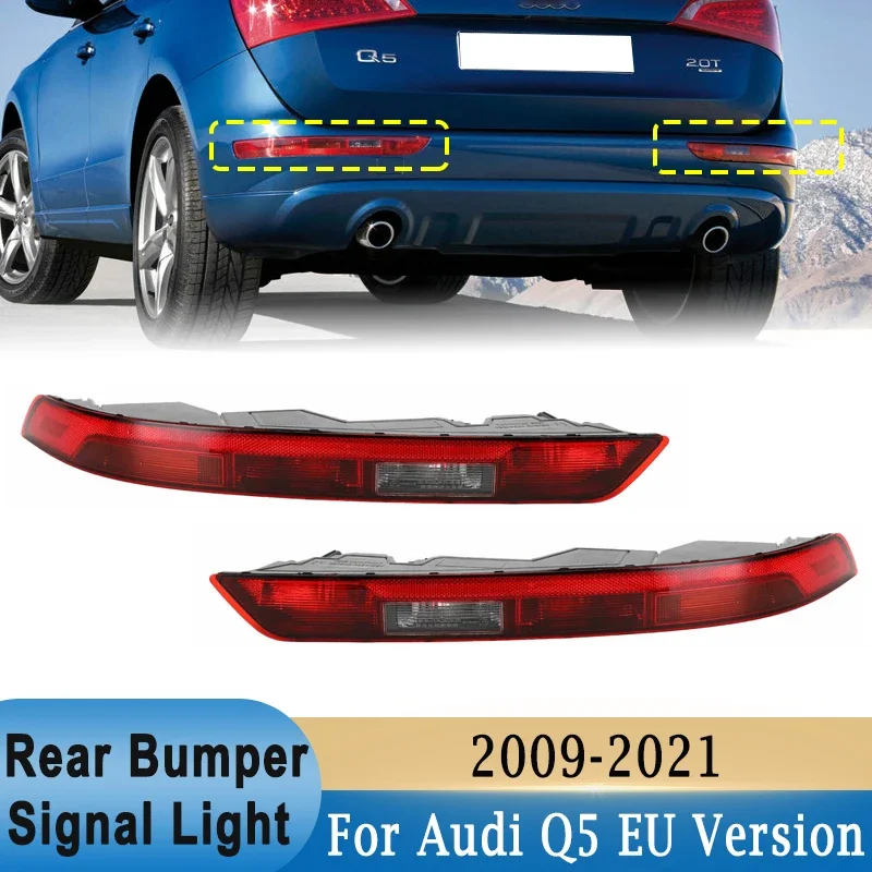 

Rear Bumper Tail Light Turn Signal Brake Light with 4 Bulb for Audi Q5 2009-2021 EU Version 8R0945095 80A945069A 80A945070A