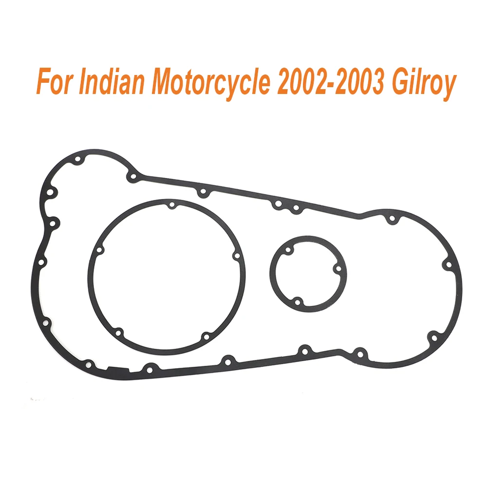 

For Indian Motorcycle 2002-2003 Gilroy For Indian Chief/Spirit/Scout Models 72-318 72-326 72-324 Primary Gasket 3Pcs/Set