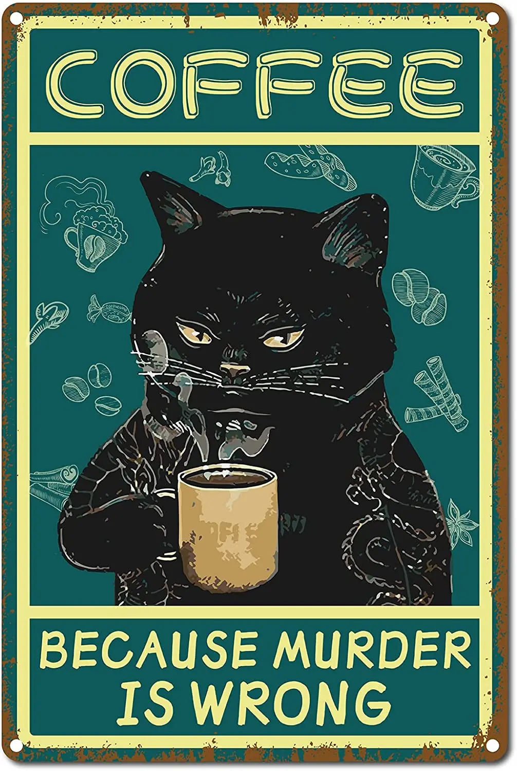 Cat Coffee Sign Vintage Funny Black Cat Metal Tin Sign Retro Because Murder is Wrong Wall Decor Art Poster Paintings for Homee