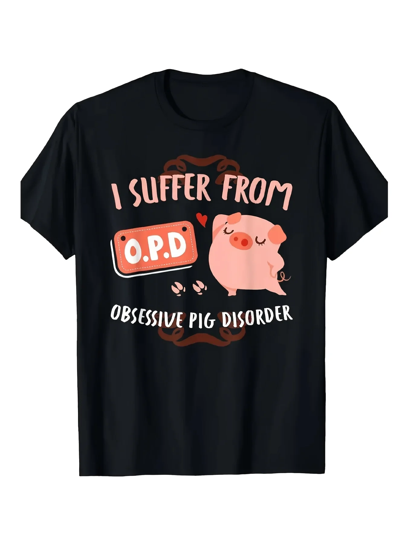 Unisex Crew Neck T-Shirt[Unisex Casual Funny Pig T Shirt] 1pc I Suffer From O P D Obsessive Pig Disorder Funny Pig Enthusiast T