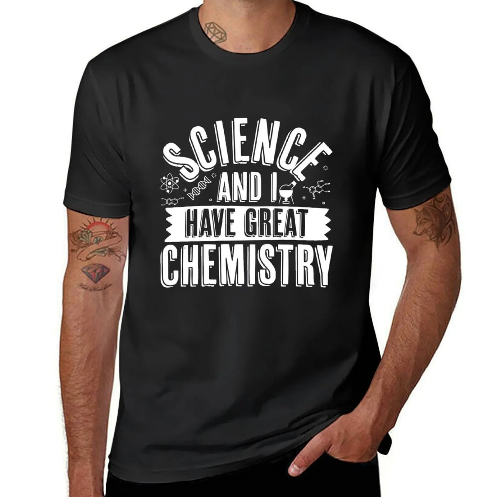 Science And I Have Great Chemistry T-Shirt korean fashion quick drying summer tops mens workout shirts