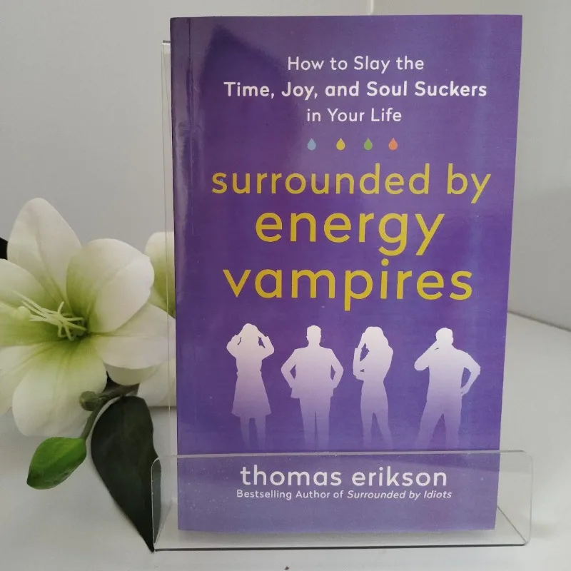 New Surrounded By Energy Vampires Thomas Erikson Bestselling Author of Surrounded By Idiots Paperback Book in English