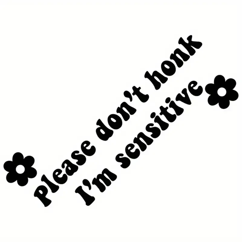 Funny Car Stickers Please Don't Honk I'm Sensitive Text Design Vinyl Decals, Auto Waterproof Decors Bumper Rear Window Sticker.