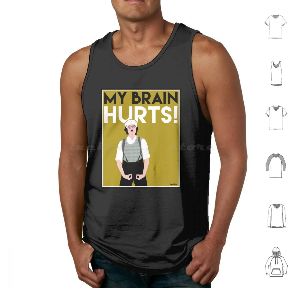 My Brain Hurts! Tank Tops Vest Sleeveless British Humor Silly Gumby Brain Palin