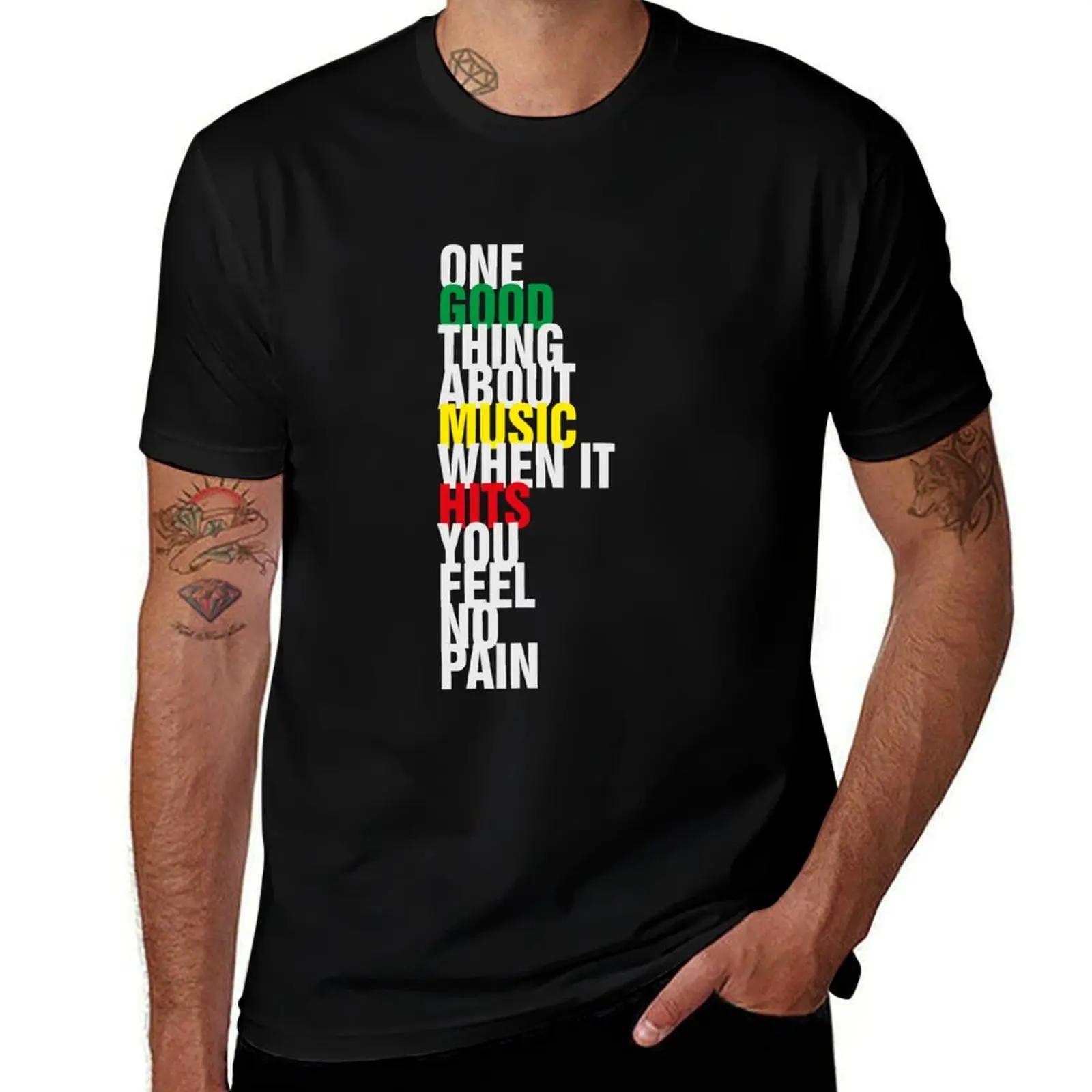

One good thing about music when it hits you feel no pain T-Shirt man t shirts for men casual t shirts for man pack white