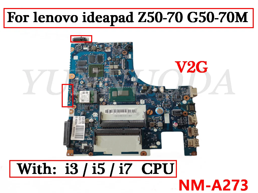 NM-A273 For Lenovo Z50-70 G50-70 Z40-70 G40-70 Laptop Motherboard with Core I3 I5 I7 CPU  2GB GPU 100% tested