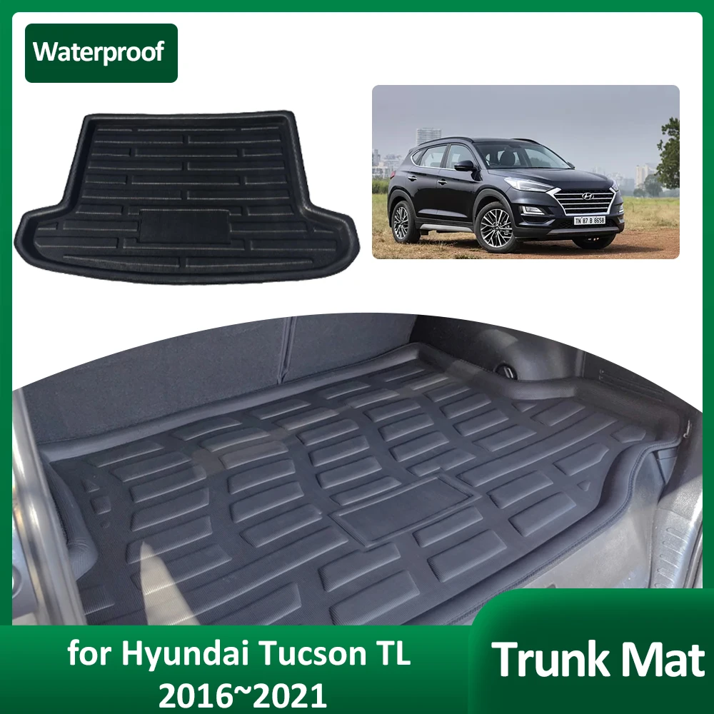 Car Trunk Mat for Hyundai Tucson TL 2016~2021 2017 2018 2019 Waterproof Luggage Cargo Boot Pad Liner Cover Rug Custom Accessorie