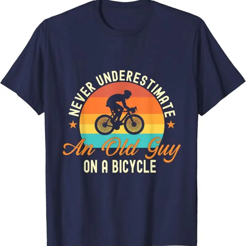 Never Underestimate An Old Guy On A Bicycle Cycling T Shirt