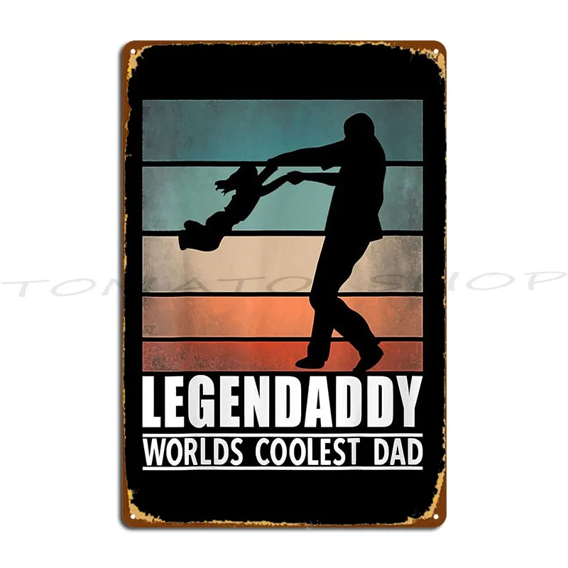 Playera Para Mujer Legendaddy Worlds Coolest Dad Metal Sign Poster Mural Personalized Rusty Party Designer Tin Sign Poster