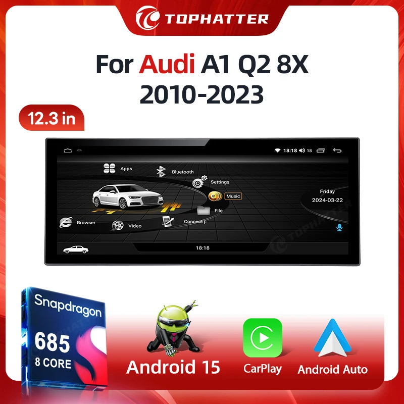 

Qualcomm For 2013-2018 AUDI Q2 A1 Snapdragon 685 2.4GHz Wireless CarPlay 12.3" Car Multiledia Players Video Android15 audio