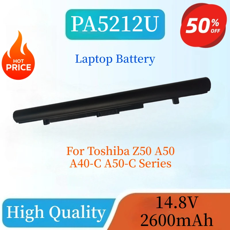 Brand New PA5212U-1BRS PA5358U-1BRS 14.8V 2600mAh Laptop Battery For Toshiba A40-C A50-C High Quality Replacement Battery