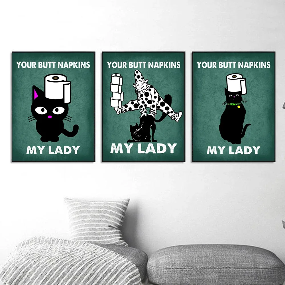 Butt Napkin Cat Cyan Toilet Poster Your Butt Napkin My Lady Quotes Art Prints Retro Fun Bathroom Canvas Painting Home Decor