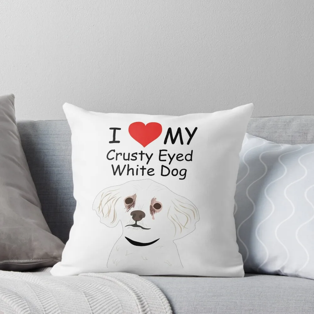 

I Heart My Crusty Eyed White Dog Sticker Throw Pillow luxury decor Bed pillowcases