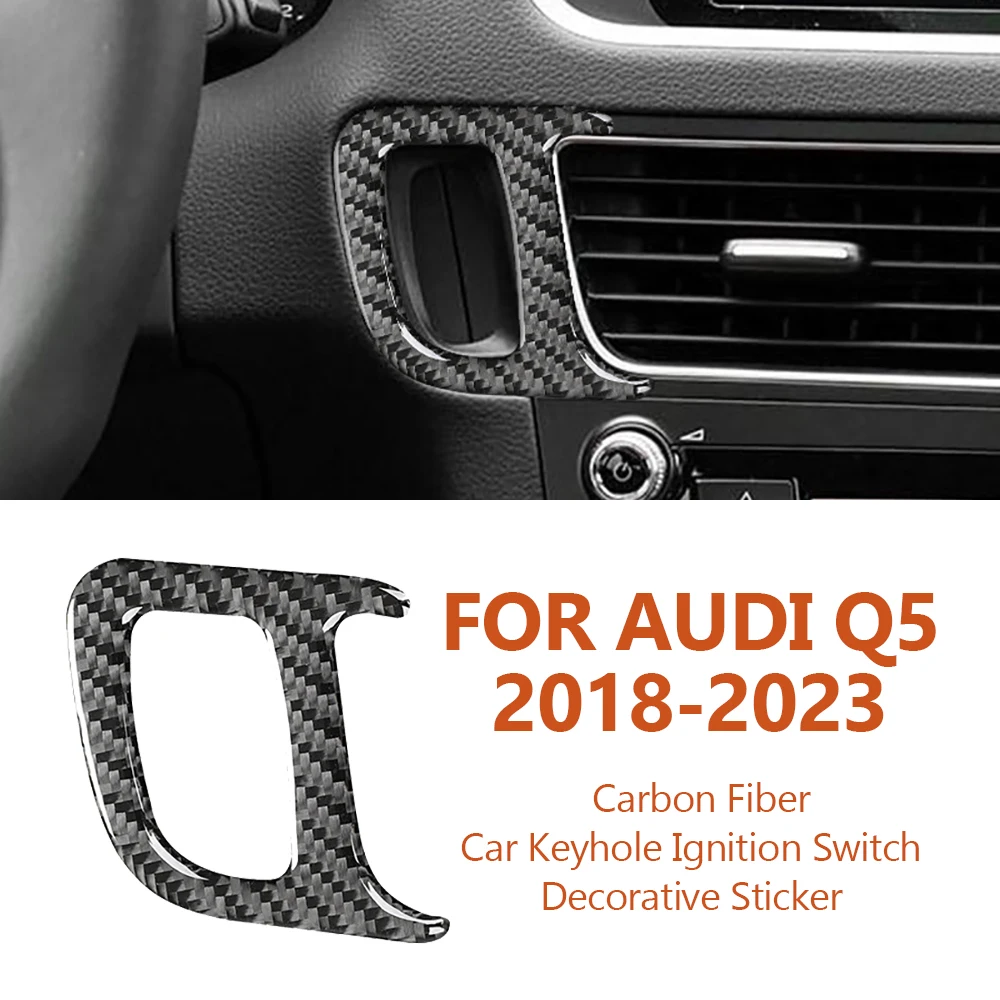 

For Audi Q5 8R SQ5 2018-2023 Handmade Carbon Fiber Car Keyhole Ignition Switch Frame Decorative Sticker Auto Interior Accesorios